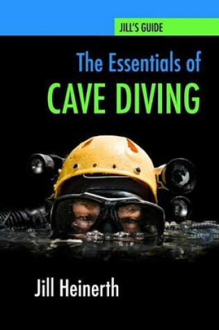 Cover of The Essentials of Cave Diving