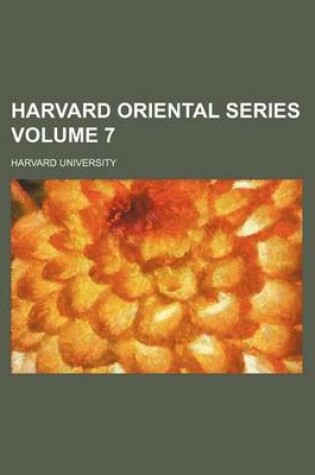 Cover of Harvard Oriental Series Volume 7