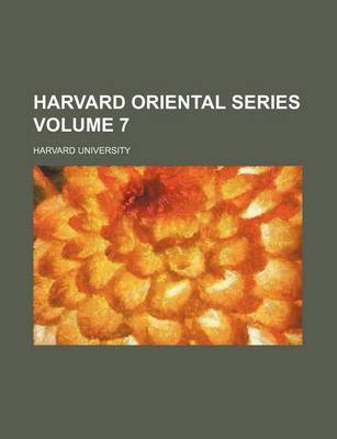 Book cover for Harvard Oriental Series Volume 7
