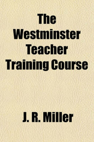 Cover of The Westminster Teacher Training Course