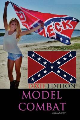 Book cover for Model Combat (Dixie / Rebel Cover)
