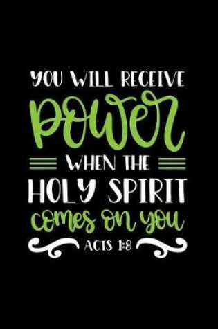 Cover of You Will Receive Power When The Holy Spirit Comes On You