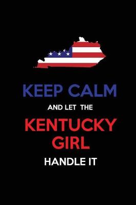 Book cover for Keep Calm and Let the Kentucky Girl Handle It