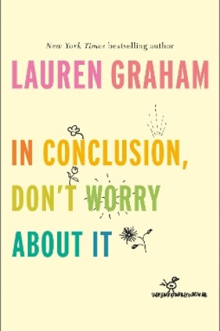 Cover of In Conclusion, Don't Worry About It