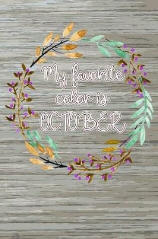 Cover of My favorite color is October