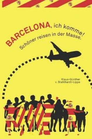 Cover of Barcelona, ich komme!