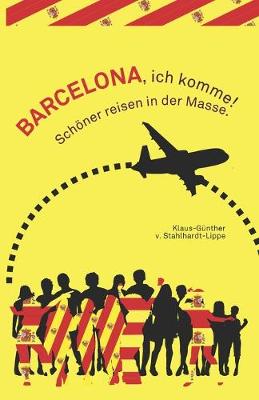 Book cover for Barcelona, ich komme!