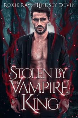 Book cover for Stolen By The Vampire King