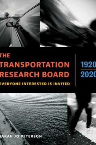 Cover of The Transportation Research Board, 1920–2020