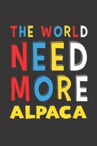 Cover of The World Need More Alpaca