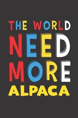 Book cover for The World Need More Alpaca