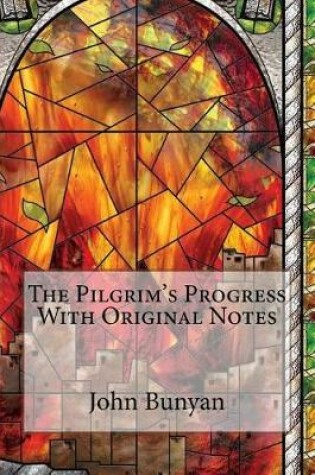 Cover of The Pilgrim's Progress with Original Notes