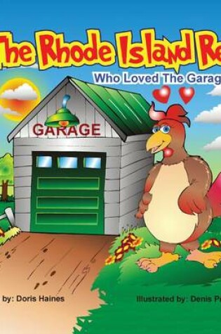 Cover of The Rhode Island Red Who Loved the Garage