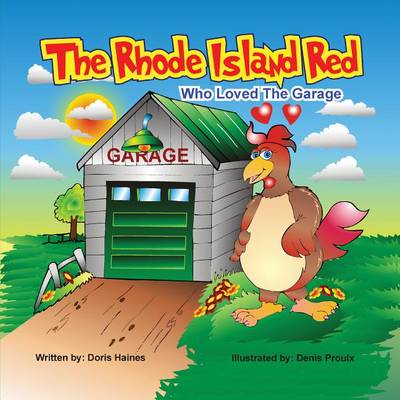 Cover of The Rhode Island Red Who Loved the Garage