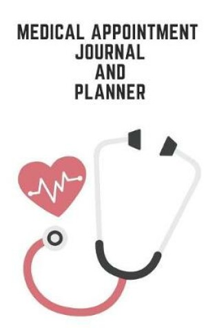 Cover of Medical Appointment Journal and Planner