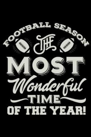 Cover of Football Season The Most Wonderful Time Of The Year!