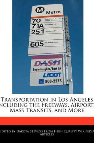 Cover of Transportation in Los Angeles Including the Freeways, Airports, Mass Transits, and More