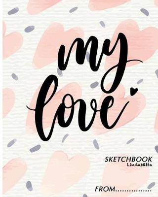 Book cover for My Love Sketchbook From..