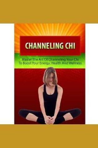 Cover of Channeling Chi