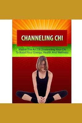 Book cover for Channeling Chi