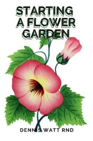 Cover of Starting a Flower Garden