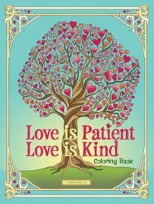 Book cover for Love is Patient, Love is Kind Coloring Book