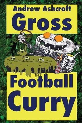 Book cover for GROSS Football Curry - dirt cheap with grimey grey pictures