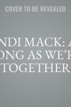 Book cover for Andi Mack: As Long as We're Together