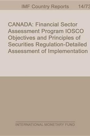 Cover of Canada: Financial Sector Assessment Program-Iosco Objectives and Principles of Securities Regulation-Detailed Assessment of Implementation