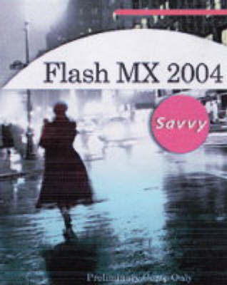 Book cover for Flash MX 2004 Savvy