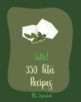 Book cover for Hello! 350 Feta Recipes