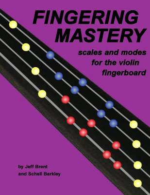 Book cover for Fingering Mastery - scales and modes for the violin fingerboard