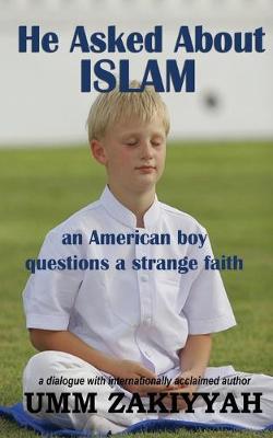 Book cover for He Asked About Islam