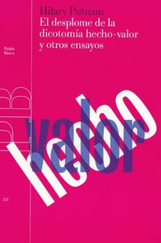 Cover of Desplome de La Dicotomia Hecho/Valor y Otros Ensayos
