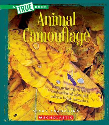 Cover of Animal Camouflage (True Book: Amazing Animals)