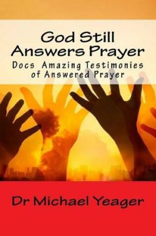 Cover of God Still Answers Prayer