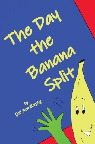 Cover of The Day the Banana Split
