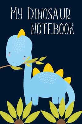 Book cover for My Dinosaur Notebook