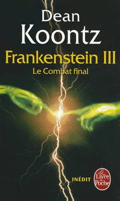 Book cover for Le Combat Final (La Trilogie Frankenstein, Tome 3)