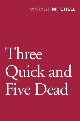 Cover of Three Quick and Five Dead