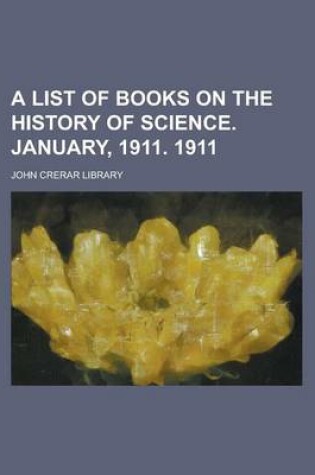 Cover of A List of Books on the History of Science. January, 1911. 1911