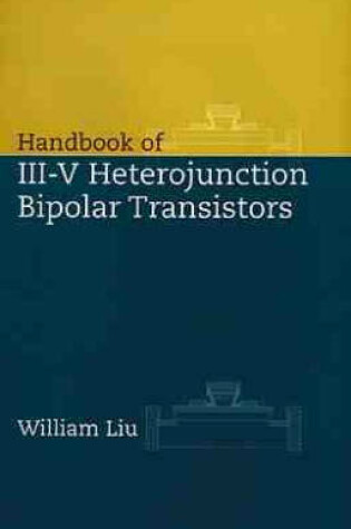 Cover of Handbook of III-V Heterojunction Bipolar Transistors