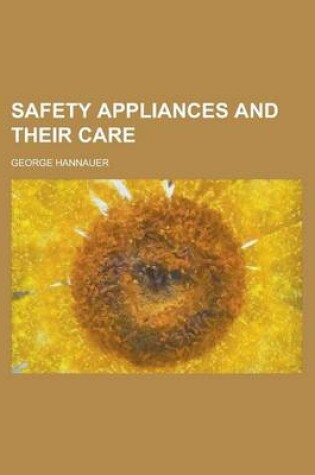 Cover of Safety Appliances and Their Care