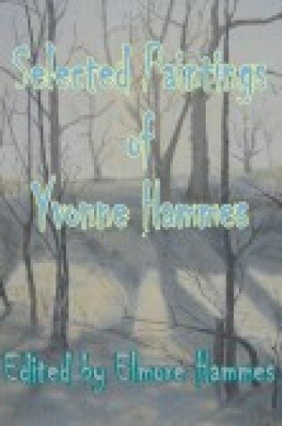 Cover of Selected Paintings of Yvonne Hammes