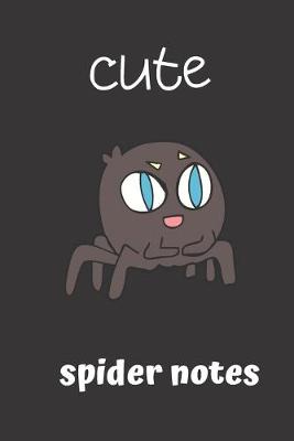 Book cover for Cute Spider Notes