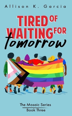 Cover of Tired of Waiting for Tomorrow