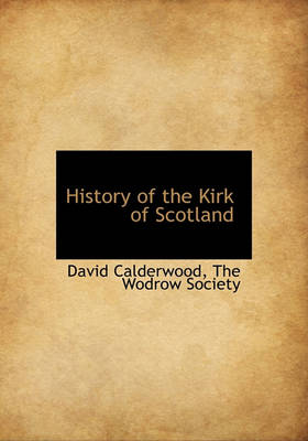 Book cover for History of the Kirk of Scotland