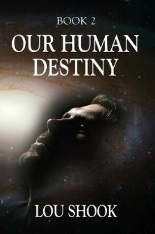 Cover of Our Human Destiny