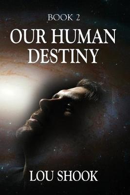 Book cover for Our Human Destiny