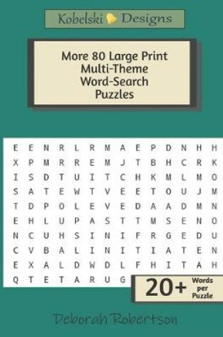 Cover of More 80 Large Print Multi-Theme Word-Search Puzzles